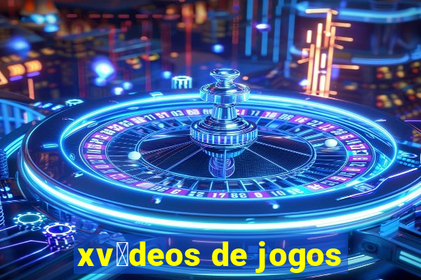 xv铆deos de jogos