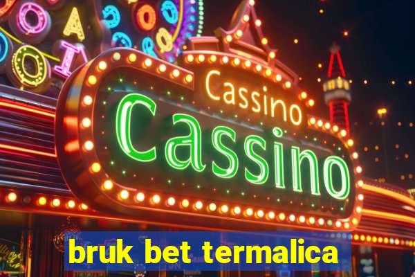 bruk bet termalica