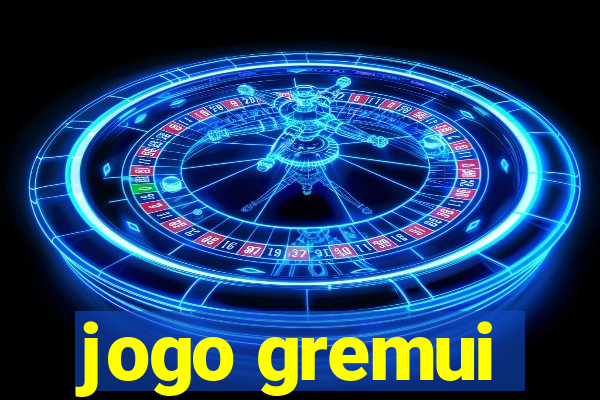 jogo gremui