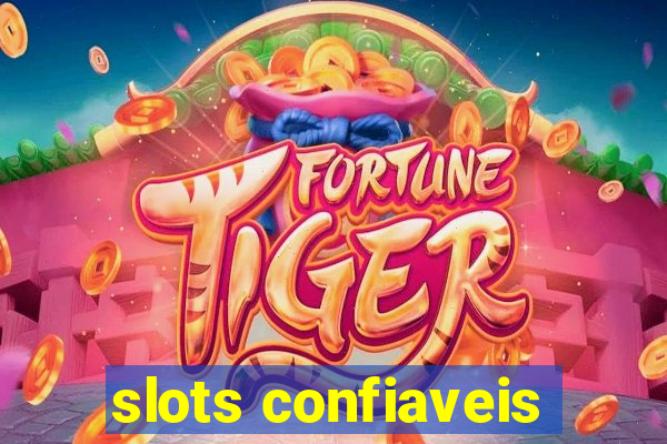 slots confiaveis