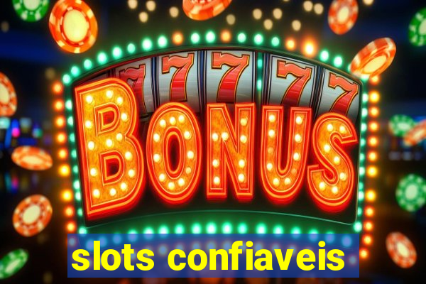 slots confiaveis