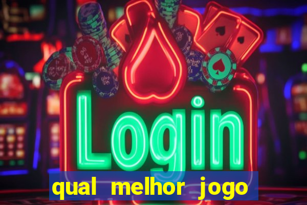 qual melhor jogo para ganhar dinheiro