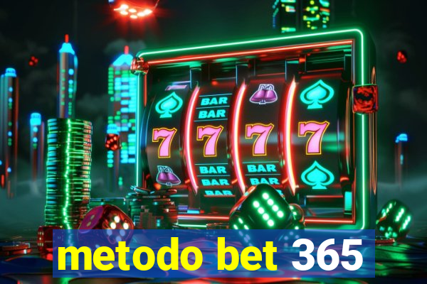 metodo bet 365