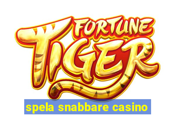 spela snabbare casino