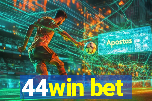 44win bet