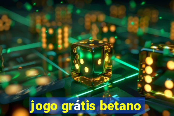 jogo grátis betano