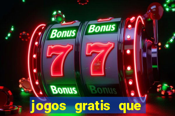 jogos gratis que pagam dinheiro de verdade