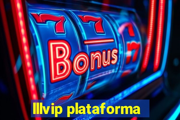 lllvip plataforma