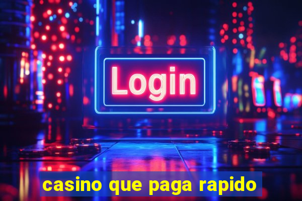 casino que paga rapido