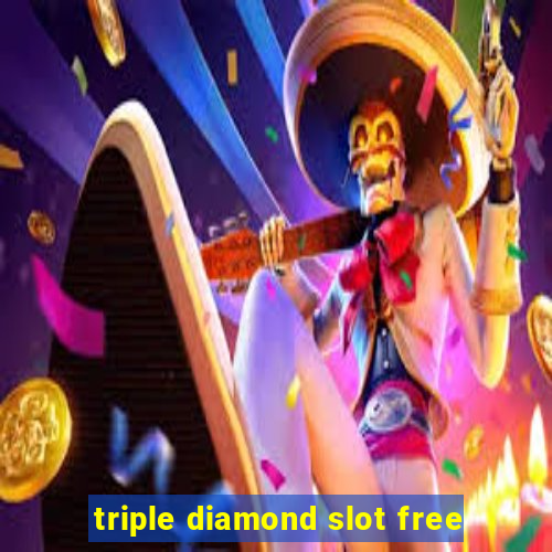 triple diamond slot free