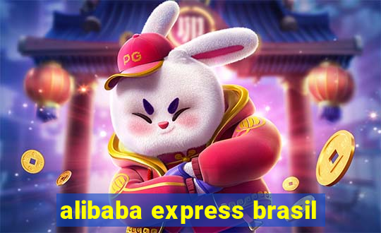 alibaba express brasil