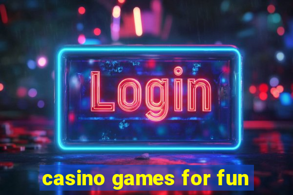 casino games for fun