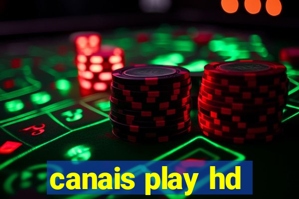 canais play hd