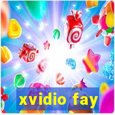 xvidio fay