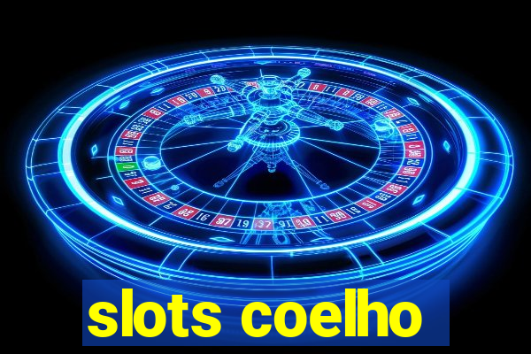 slots coelho