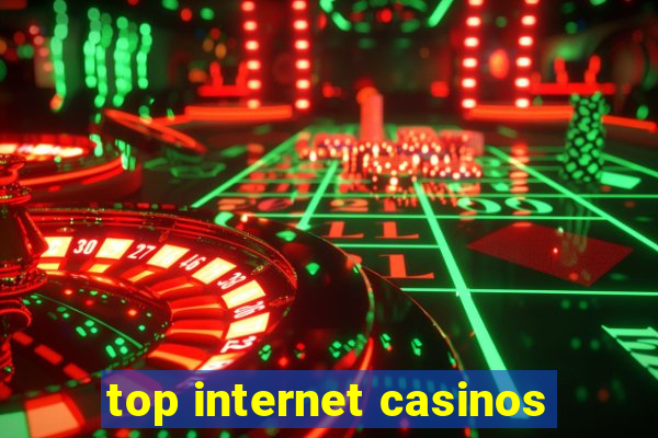 top internet casinos