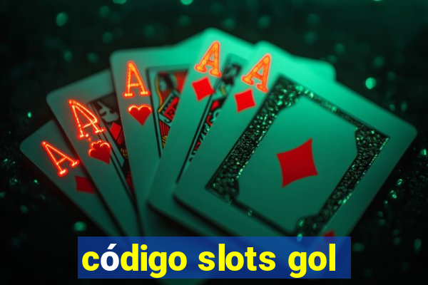 código slots gol