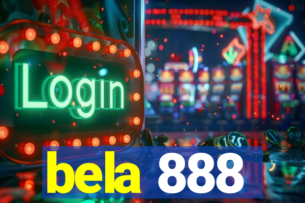 bela 888