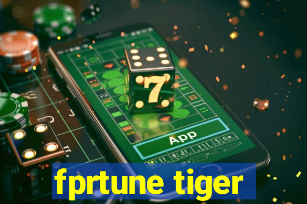 fprtune tiger