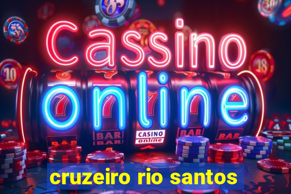 cruzeiro rio santos