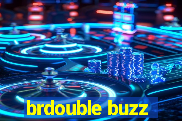 brdouble buzz