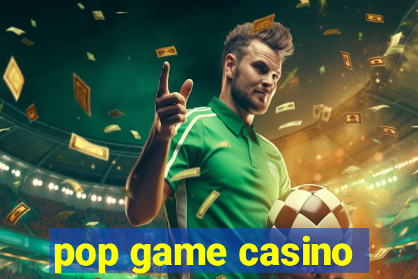 pop game casino