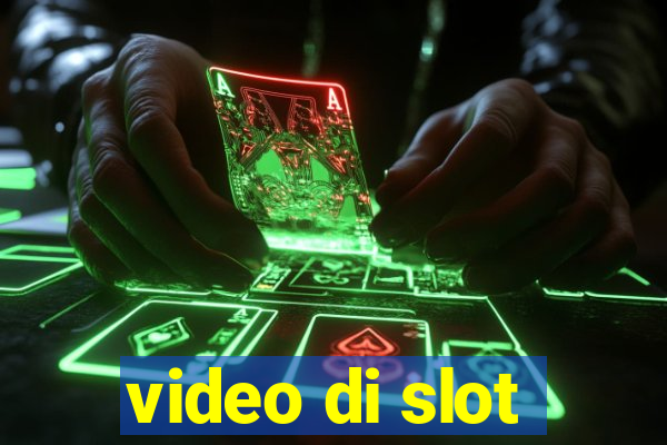 video di slot