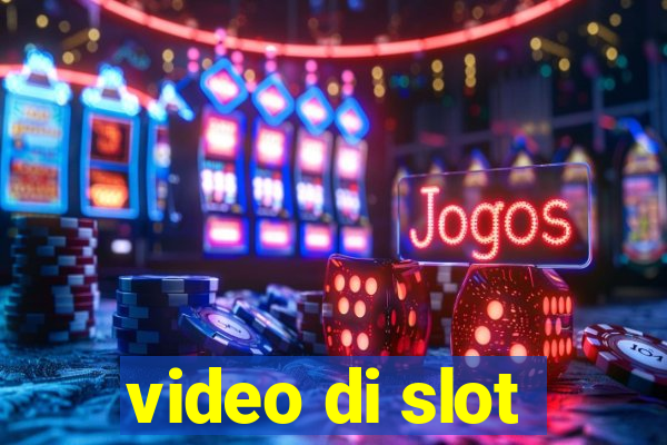 video di slot