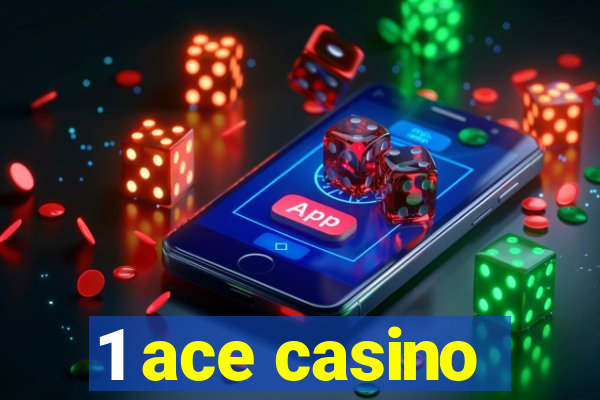 1 ace casino