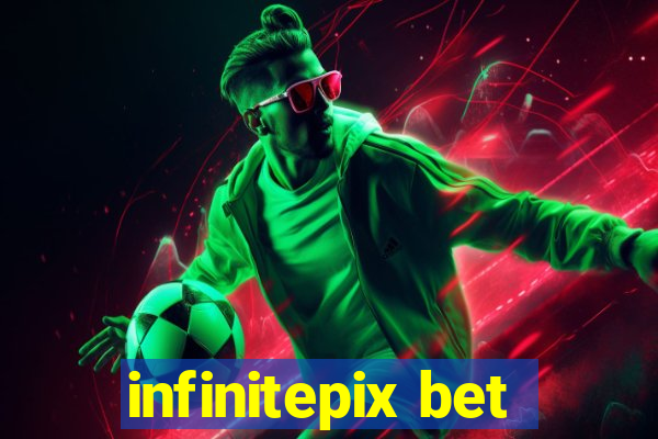 infinitepix bet