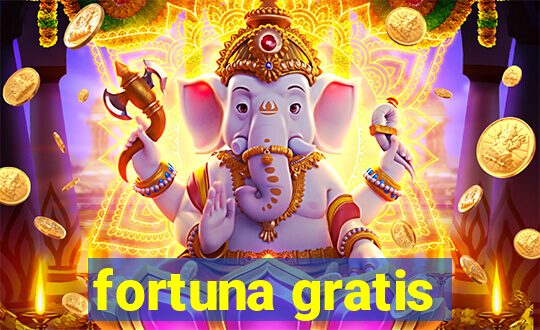 fortuna gratis