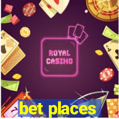 bet places