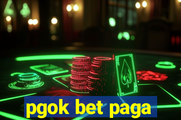 pgok bet paga