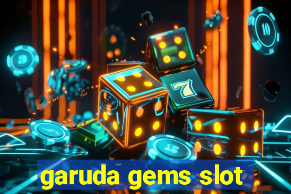 garuda gems slot