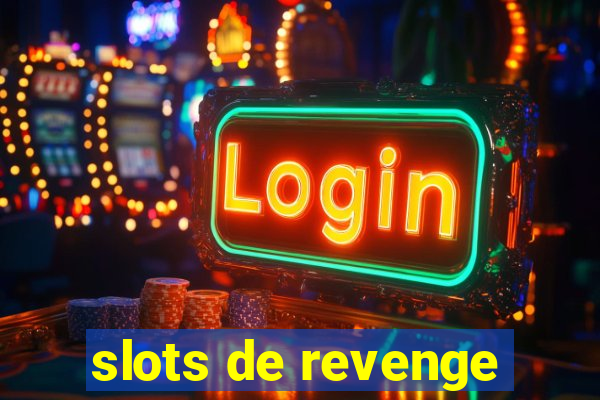 slots de revenge