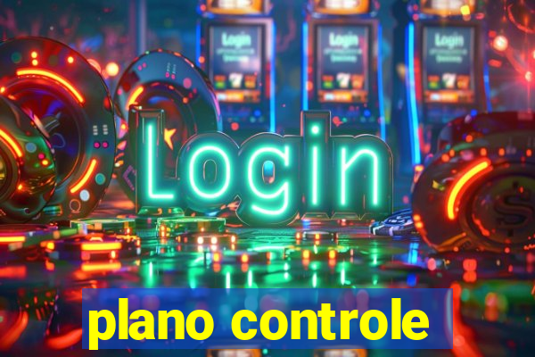 plano controle