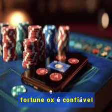 fortune ox é confiável