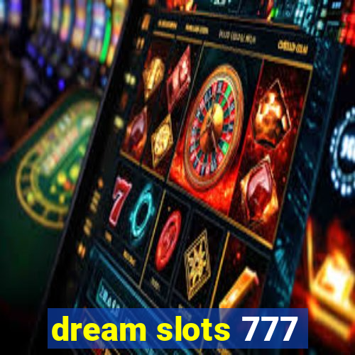 dream slots 777