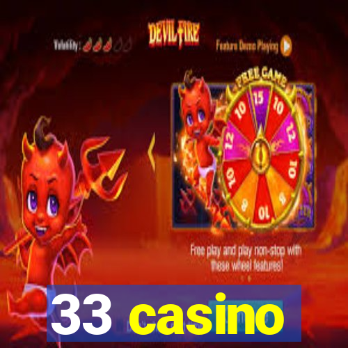 33 casino