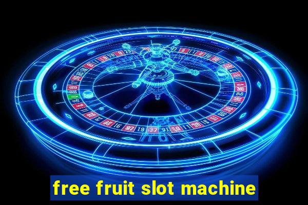 free fruit slot machine