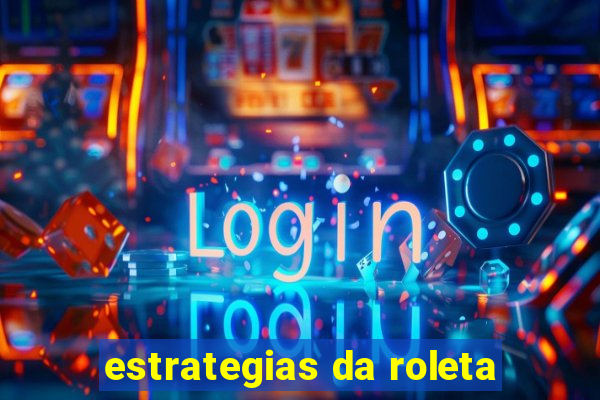 estrategias da roleta