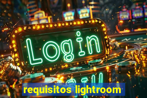 requisitos lightroom