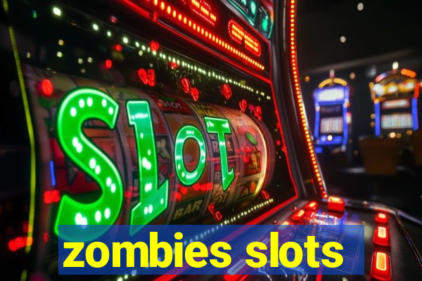 zombies slots