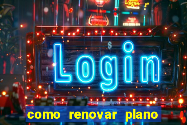 como renovar plano tim beta