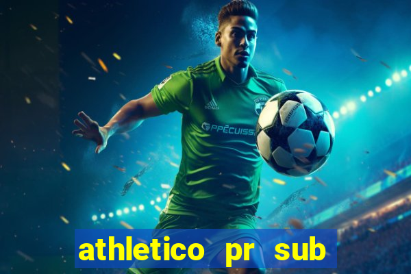 athletico pr sub 20 ao vivo