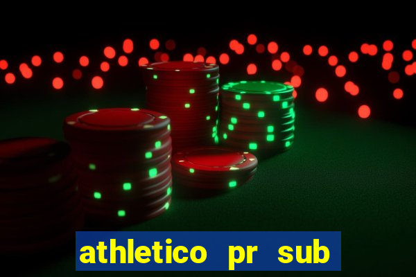 athletico pr sub 20 ao vivo