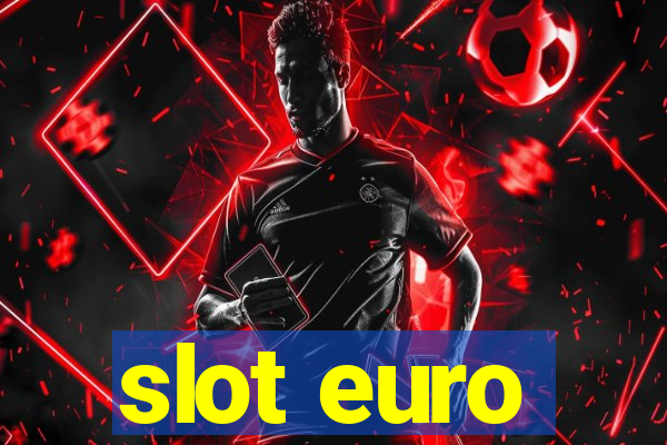 slot euro