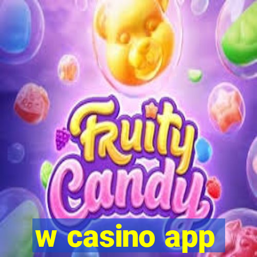 w casino app