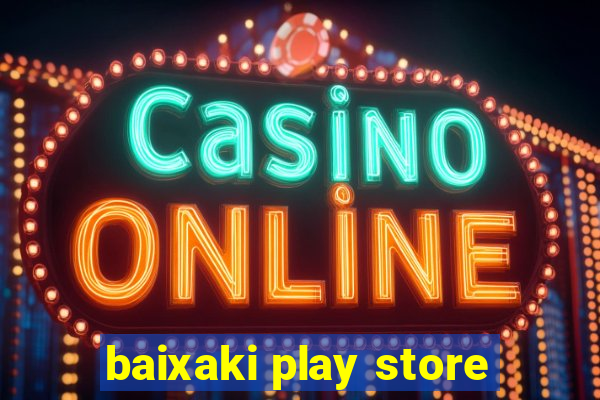 baixaki play store