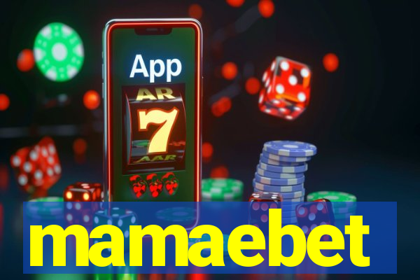 mamaebet